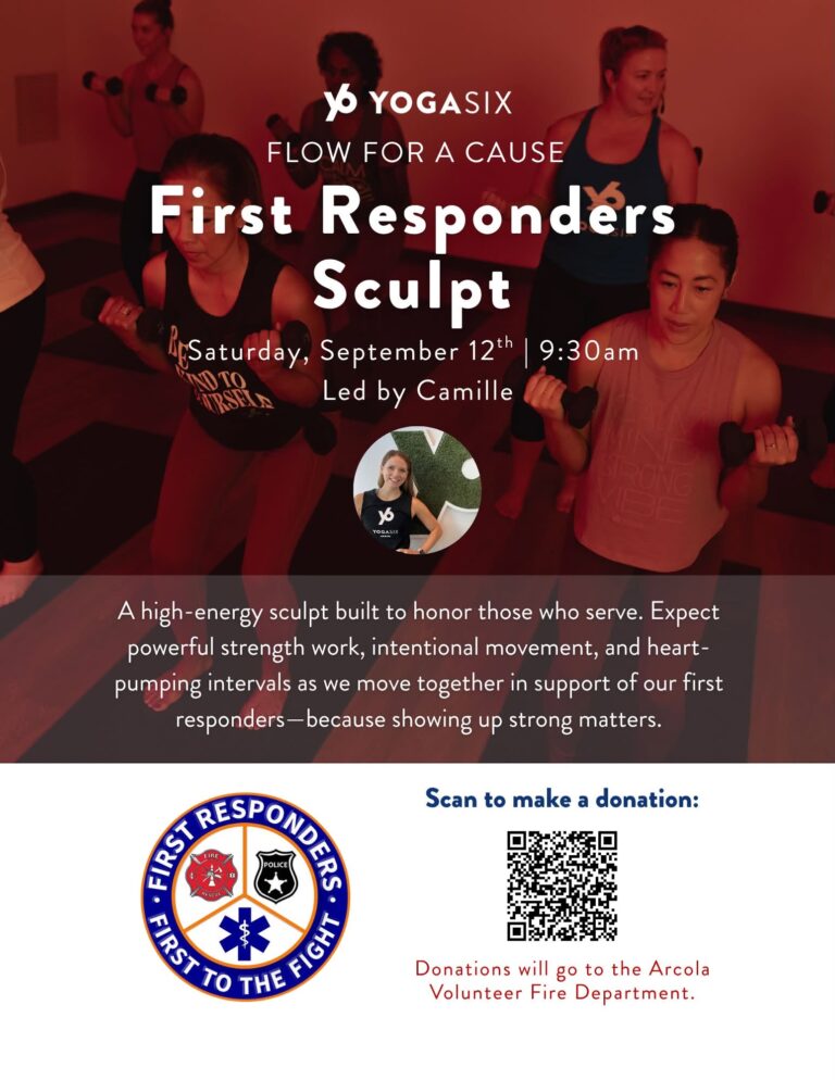 A group fitness class with people lifting dumbbells. Text promotes a “First Responders Sculpt” event by YogaSix, supporting first responders, with donation info and a QR code included.